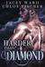 HARDER THAN DIAMOND (Harder Series) by Jacey Ward