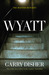 Wyatt (Wyatt, #7) by Garry Disher