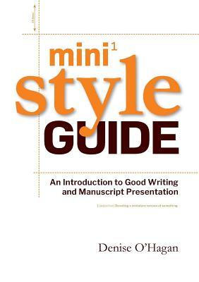 Mini Style Guide An Introduction To Good Writing And Manuscript