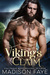 Viking's Claim (Kilts & Kisses, #4) by Madison Faye