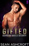 Gifted (Guardian Angels Security #2)