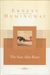 The Sun Also Rises by Ernest Hemingway
