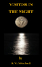 Visitor In The Night by R.V. Mitchell