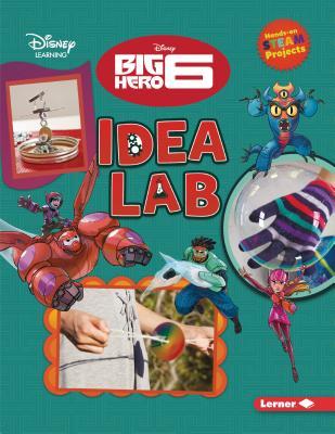 Big Hero 6 Idea Lab