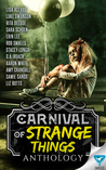 Carnival Of Strange Things (Creepiest Show On Earth Book 3)