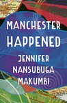 Manchester Happened