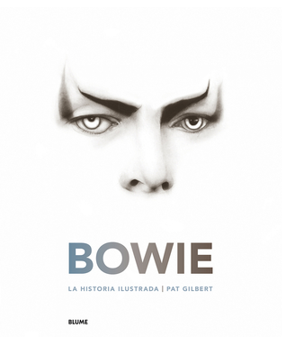 Bowie: La historia ilustrada