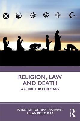 Religion, Law and Death: A Source Book for Care of the Dying