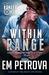 Within Range (Ranger Ops Book 2) by Em Petrova