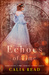 Echoes of Time (Surviving Time, #3) by Calia Read