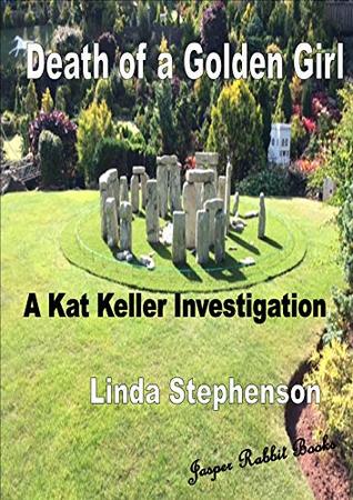 Death of a Golden Girl: Kat Keller Short Stories Book 7