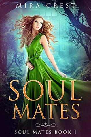 Soul Mates: Reverse Harem Fantasy (Book 1)