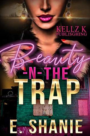 Beauty -N- The Trap (Beauty -N- Trap Book 1)
