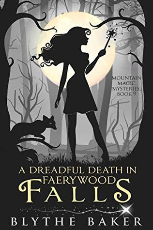 A Dreadful Death in Faerywood Falls