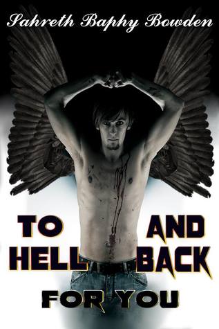 To Hell and Back for You