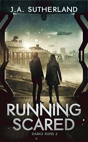 Running Scared (Dark Runs Book 2)