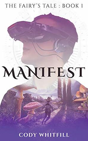 Manifest (The Fairy's Tale Book 1)
