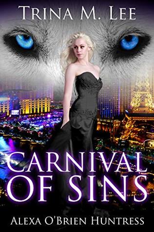 Carnival of Sins (Alexa O'Brien Huntress Book 15)