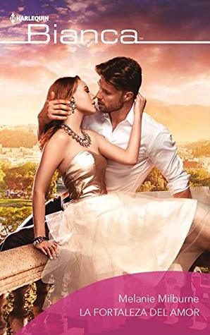 La fortaleza del amor (Bianca)