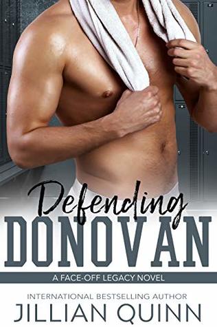 Defending Donovan (Face-Off Legacy Book 6)