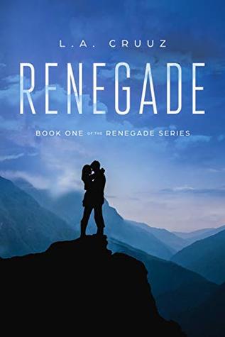 Renegade: Book One of the Renegade Series