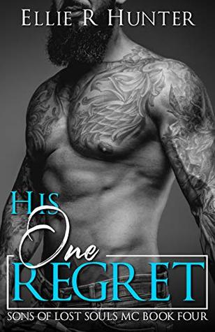 His One Regret (Sons of Lost Souls MC Book 4)