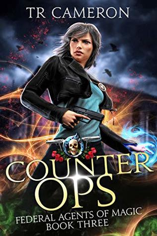 Counter Ops: An Urban Fantasy Action Adventure