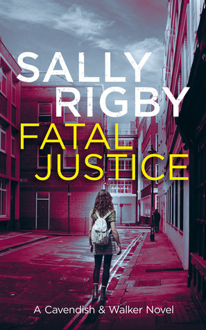 Fatal Justice: A Cavendish & Walker Novel - Book 2 (Kindle edition)