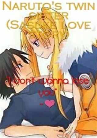Naruto Twin Sister (Sasuke Love Story)
