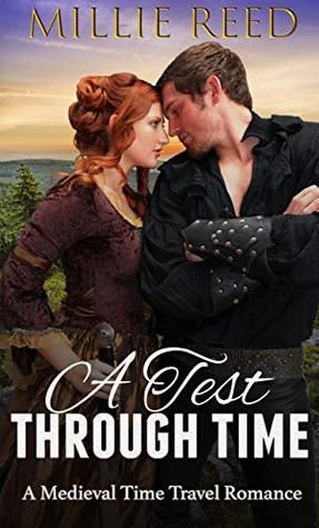 A Test Through Time: A Medieval Time Travel Romance