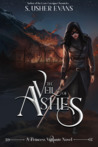 The Veil of Ashes (Princess Vigilante, #2)