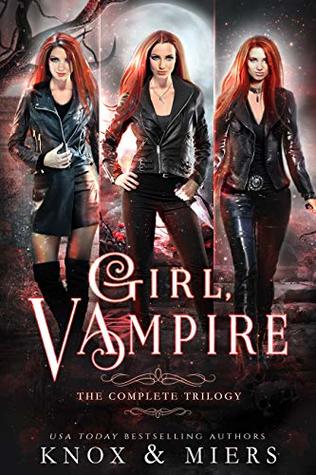 Girl, Vampire: The Complete Trilogy
