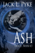 Ash (Don't..., #4.5) by Jack L. Pyke