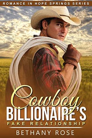 Cowboy Billionaire's Fake Relationship: Romance in Hope Springs