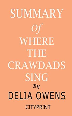 Summary of Where the Crawdads Sing by Delia Owens