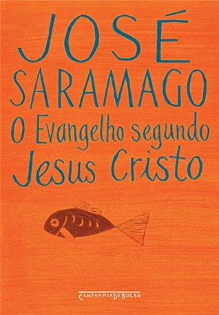 O evangelho segundo Jesus Cristo
