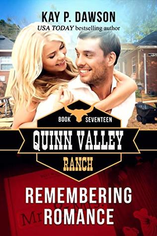 Remembering Romance (Quinn Valley Ranch Book 17)