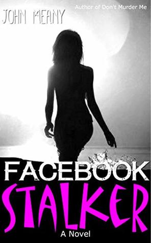 Facebook Stalker: Novel (A fast-paced thriller)