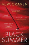 Black Summer (Washington Poe, #2) by M.W. Craven Black Summer (Washington Poe, #2) by M.W. Craven