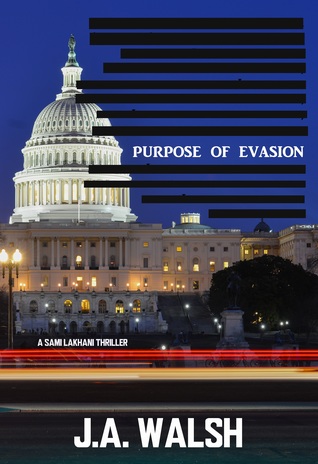 Purpose of Evasion: A Sami Lakhani Thriller (Sami Lakhani, #1)