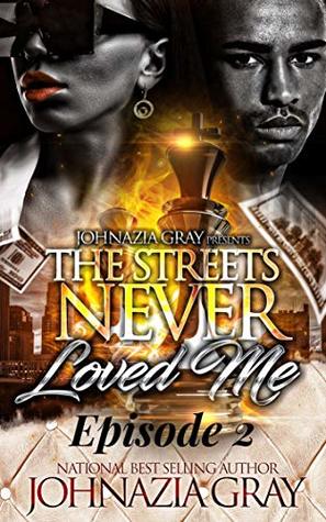 The Streets Never Loved Me: Episode 2