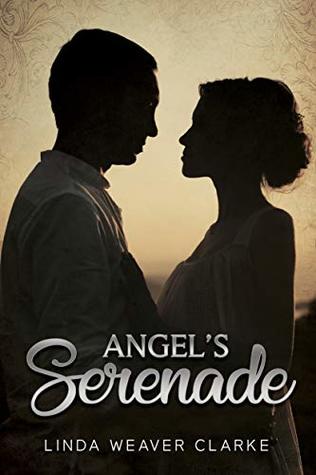 Angel's Serenade (A Willow Valley Historical Romance Book 2)