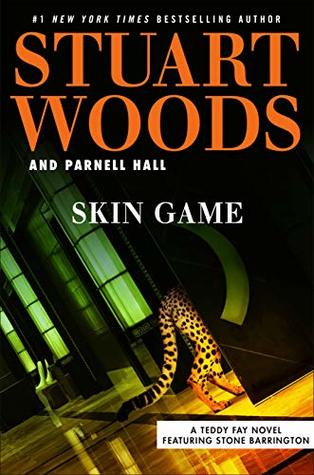  Skin Game (Teddy Fay #3)  - Stuart Woods, Parnell Hall