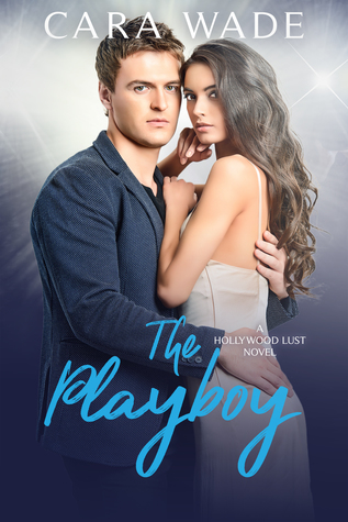 The Playboy (Hollywood Lust Series #2)