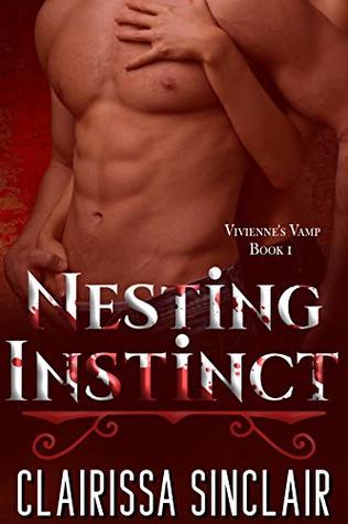 Nesting Instinct: Book I-Vivienne's Vamp-Paranormal Romance