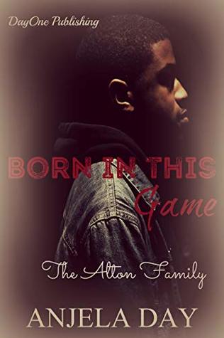 Born in this Game: The Alton family (The King Series)
