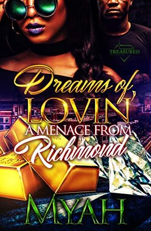 Dreams of Lovin' a Menace from Richmond