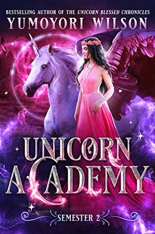 Unicorn Academy: Semester Two