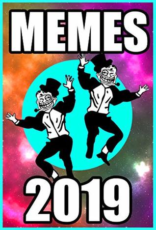 Memes: Funny New Memes of 2019 Volume 2