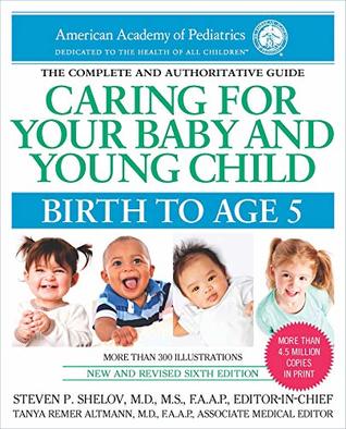 Caring for Your Baby and Young Child: Birth to Age 5